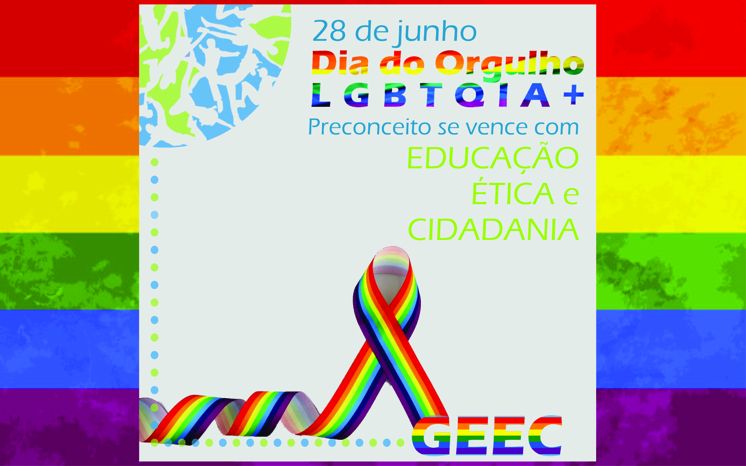28 de junho - Dia Internacional do Orgulho LGBTQIA+